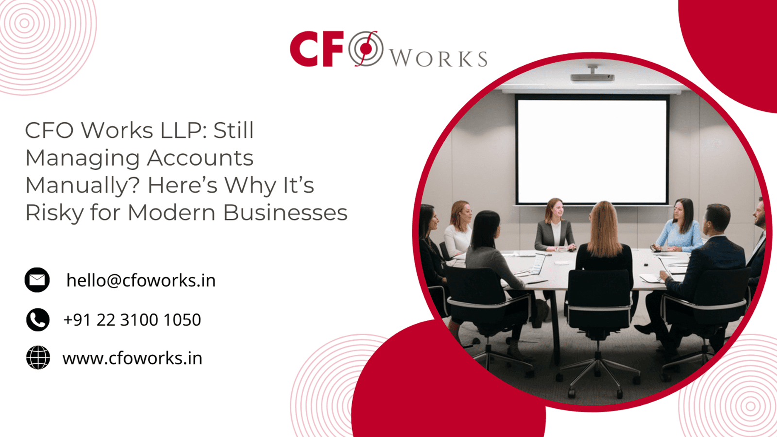 CFO Works : The Hidden Cost of Manual Accounting — Why Modern Businesses Are Switching to Automated Financial System